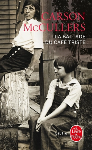 La ballade du café triste : et autres nouvelles - Carson McCullers