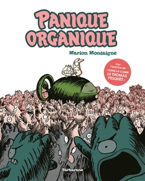 Panique organique - Marion Montaigne