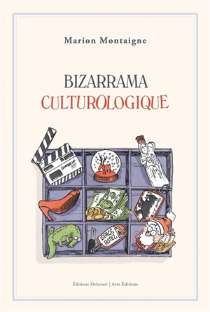 Bizarrama culturologique - Marion Montaigne