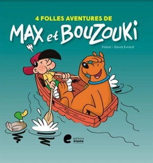 4 folles aventures de Max et Bouzouki - Falzar