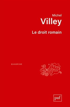 Le droit romain : son actualité - Michel Villey