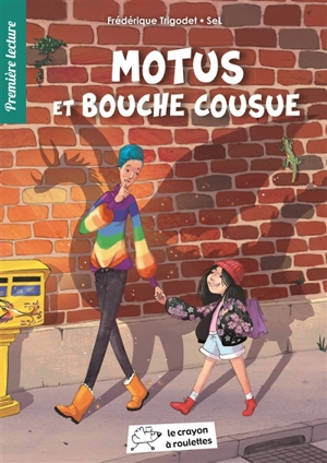 Motus et bouche cousue - Frédérique Trigodet