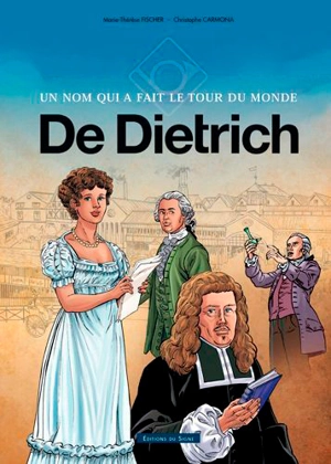 De Dietrich : un nom qui a fait le tour du monde - Marie-Thérèse Fischer