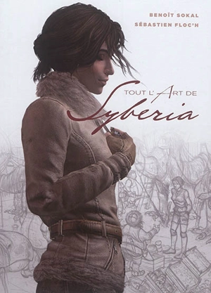 Tout l'art de Syberia - Sokal