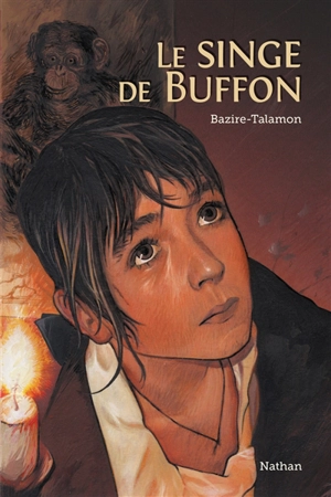 Les enfants des Lumières. Vol. 1. Le singe de Buffon - Laure Bazire