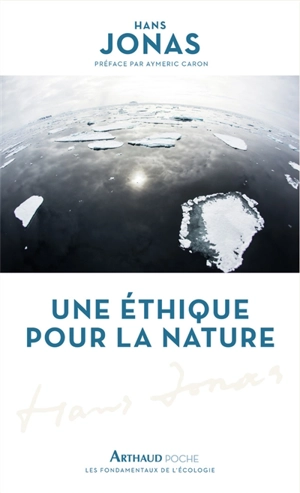 Une éthique pour la nature - Hans Jonas
