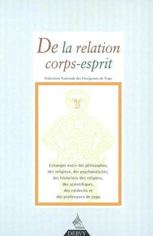 Revue française de yoga, n° 29. De la relation corps-esprit