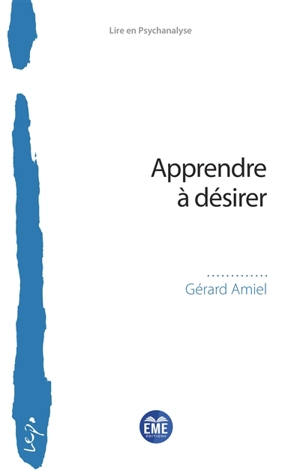 Apprendre à désirer - Gérard Amiel