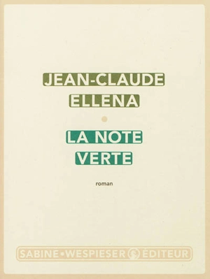 La note verte - Jean-Claude Ellena