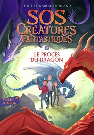 SOS créatures fantastiques. Vol. 2. Le procès du dragon - Tui Sutherland