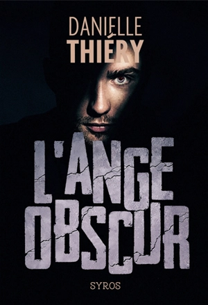 L'ange obscur - Danielle Thiéry