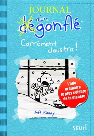 Journal d'un dégonflé. Vol. 6. Carrément claustro - Jeff Kinney