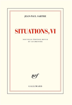 Situations. Vol. 6. Mai 1958-octobre 1964 - Jean-Paul Sartre