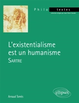 L'existentialisme est un humanisme, Sartre - Arnaud Tomès