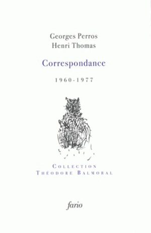 Georges Perros, Henri Thomas : correspondance : 1960-1977 - Georges Perros