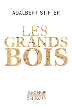 Les grands bois - Adalbert Stifter