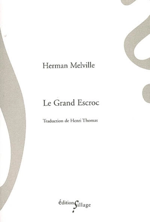 Le grand escroc - Herman Melville
