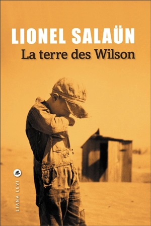 La terre des Wilson - Lionel Salaün