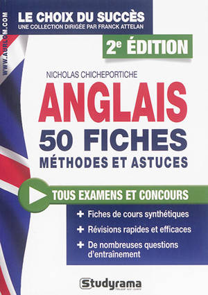 Anglais : 50 fiches, méthodes et astuces : tous examens et concours - Nicholas Chicheportiche