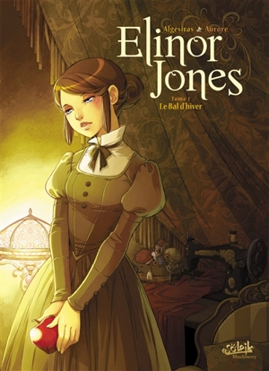 Elinor Jones. Vol. 1. Le bal d'hiver - Algésiras