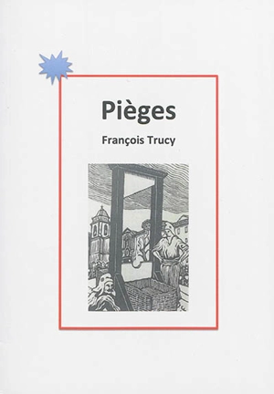 Pièges - François Trucy