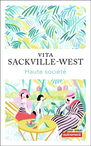 Haute société - Vita Sackville-West