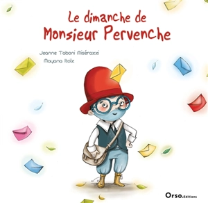 Le dimanche de Monsieur Pervenche - Jeanne Taboni Misérazzi