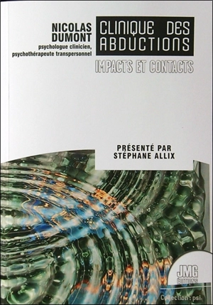 Clinique des abductions : impacts et contacts - Nicolas Dumont