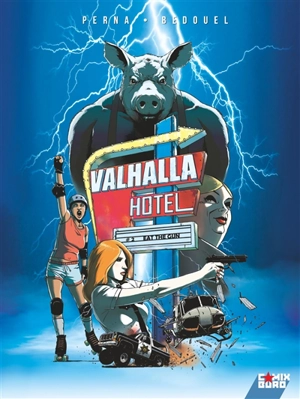 Valhalla Hotel. Vol. 2. Eat the gun - Patrice Perna