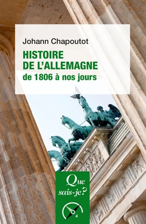 Histoire de l'Allemagne de 1806 à nos jours - Johann Chapoutot