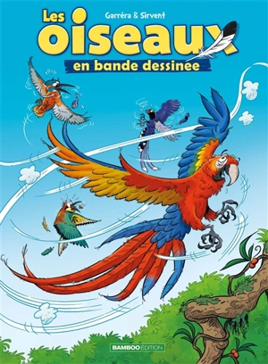 Les oiseaux en bande dessinée. Vol. 2 - Jean-Luc Garréra