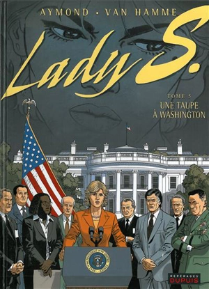 Lady S. Vol. 5. Une taupe à Washington - Jean Van Hamme