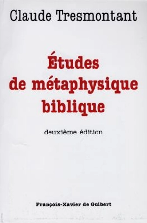 Etudes de métaphysique biblique - Claude Tresmontant