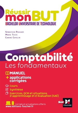 Comptabilité : les fondamentaux : manuel + applications corrigées - Sébastien Paugam