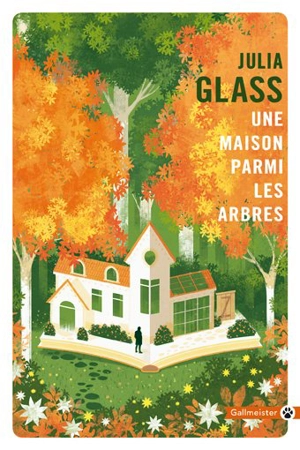 Une maison parmi les arbres - Julia Glass