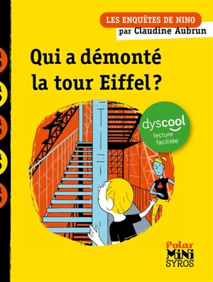 Les enquêtes de Nino. Qui a démonté la tour Eiffel ? - Claudine Aubrun