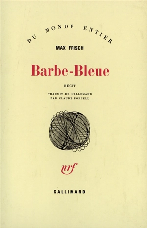 Barbe-Bleue : récit - Max Frisch