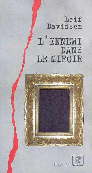 L'ennemi dans le miroir - Leif Davidsen