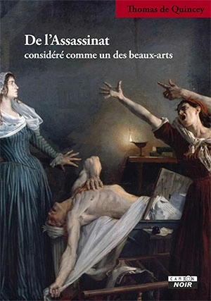 De l'assassinat considéré comme un des beaux-arts - Thomas De Quincey