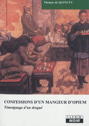 Confessions d'un mangeur d'opium - Thomas De Quincey