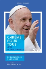 Carême pour tous avec le pape François 2020 : du 26 février au 12 avril 2020