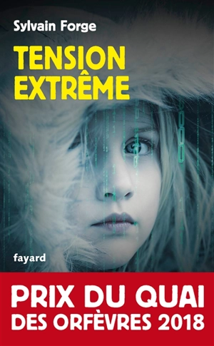 Tension extrême - Sylvain Forge