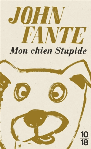 Mon chien Stupide - John Fante
