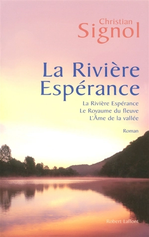 La rivière Espérance - Christian Signol
