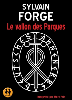 Le vallon des Parques : thriller - Sylvain Forge