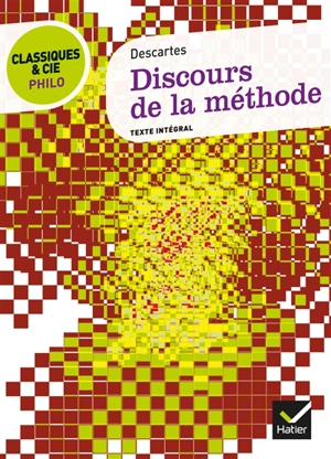 Discours de la méthode : texte intégral - René Descartes