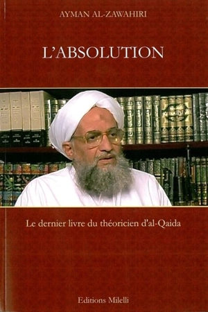 L'absolution des oulémas et des moujahidines de toute accusation d'impuissance et de faiblesse - Ayman al- Zawahiri