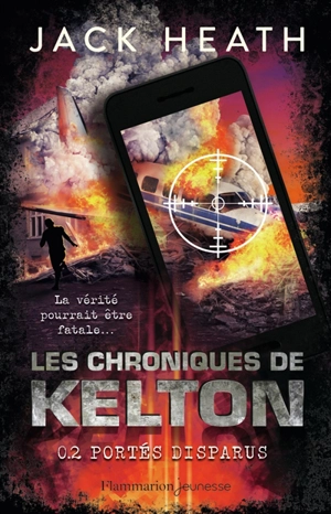 Les chroniques de Kelton. Vol. 2. Portés disparus - Jack Heath