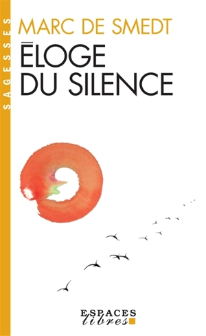 Eloge du silence - Marc de Smedt