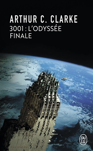 3001 : l'odyssée finale - Arthur C. Clarke